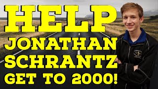 Hurry Help Jonathan Schrantz get to 2000  Road to 2000 [upl. by Voltmer]