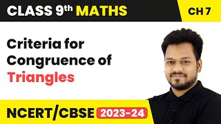 Criteria for Congruence of Triangles  Triangles  Class 9 Maths Chapter 7  CBSE [upl. by Edik514]