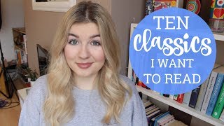 10 Classics I Want to Read  TBR [upl. by Dawes]