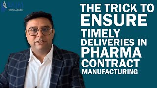 The Trick to ensure timely deliveries in pharma contract manufacturing [upl. by Attennot]