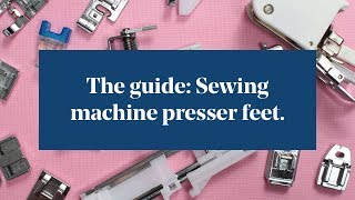 The Guide Sewing Machine Presser Feet [upl. by Slavin]