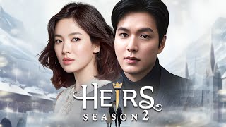 The Heirs Season 2 2024 Official Trailer  Lee Min Ho  Song Hye Kyo  Netflix [upl. by Petula]