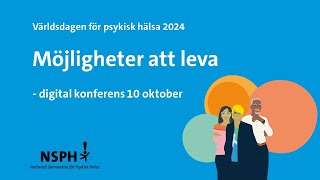 Möjlighet att leva  Världsdagen för psykisk hälsa 2024 [upl. by Winterbottom917]