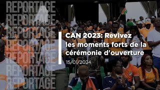 CAN 2023 Revivez les moments forts de la cérémonie douverture [upl. by Noreik314]