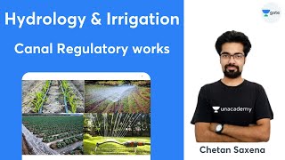 L 10  Canal Regulatory works  Hydrology  Irrigation GATE 2022  Chetan Saxena [upl. by Candi]