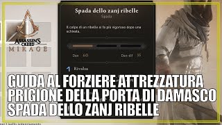 Prigione della Porta di Damasco Forziere Attrezzatura Spada dello Zanj Ribelle Guida AC Mirage [upl. by Isied]