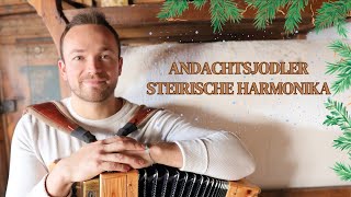 Andachtsjodler auf der Steirischen Harmonika [upl. by Almeta787]