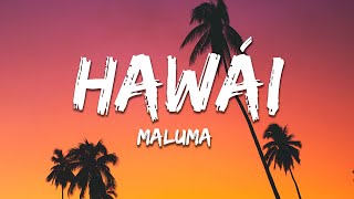 Maluma  Hawái LetraLyrics [upl. by Chandler799]