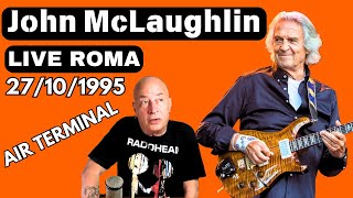 John McLaughlin 27101995 Roma Air Termina Audio restaurato [upl. by Boone]