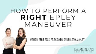 How to Perform a Right Epley Maneuver for Positional Dizziness [upl. by Annodahs]