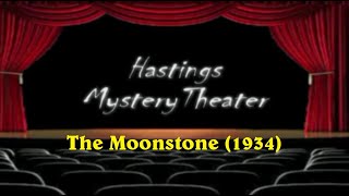 Hastings Mystery Theater quotThe Moonstonequot 1934 [upl. by Selle567]