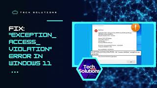 SOLVED  quotEXCEPTIONACCESSVIOLATIONquot Error in Windows 11 [upl. by Georgeta]