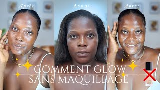 COMMENT ETRE BELLE SANS MAQUILLAGEGlow comme jamais [upl. by Alasdair413]