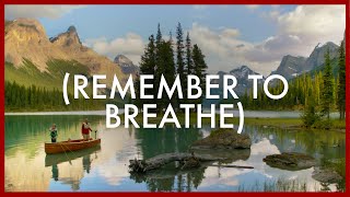 Remember to Breathe Canadas Alberta [upl. by Eitsim]