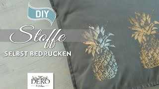 DIY Stoff selbst bedrucken How to Deko Kitchen [upl. by Shere654]