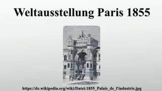 Weltausstellung Paris 1855 [upl. by Moyer]