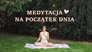 Medytacja na Początek Dnia z Afirmacjami  432hz [upl. by Aihseya]