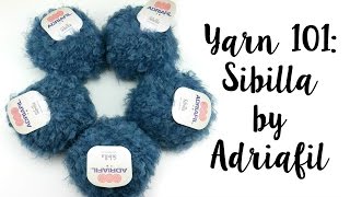 Yarn 101 Sibilla by Adriafil Episode 395 [upl. by Lihcox]