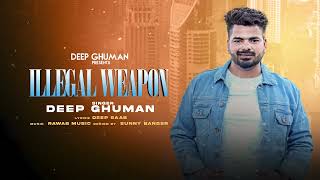 illegal weapon official letest video 2024deep ghumandeep Saab rawab music [upl. by Carmelo]