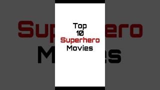 Top 10 Superhero Movies🦸‍♂️ shorts superheromovies [upl. by Sukramed]