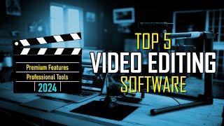 Top 5 Best Video Editing Software PREMIUM FEATURES 2024 [upl. by Iturk]