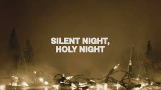 Phil Wickham  Silent Night Holy Night Official Lyric Video [upl. by Ynamreg24]