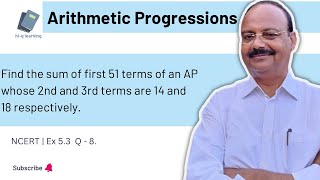 Find the sum of first 51 terms of an AP whose 2nd and 3rd terms are 14 and 18 respectively [upl. by Juliano]