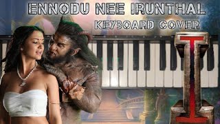 Ennodu Nee Irunthal  I Movie Song Keyboard Cover  Hemes Musical [upl. by Anaizit391]