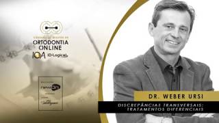 Dr Weber Ursi  quotDiscrepâncias transversais Tratamentos diferenciaisquot [upl. by Gnuhc]