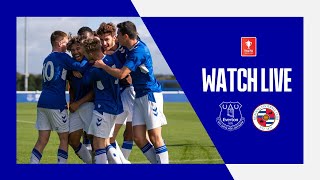 EVERTON U18 V READING U18  Live FA Youth Cup action from Goodison Park [upl. by Ulrika]