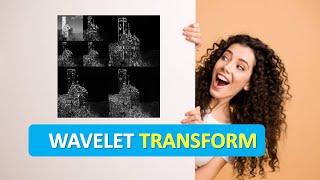 WAVELET TRANSFORM  WAVELET TRANSFORM in Image Processing  What is WAVELET TRANSFORM [upl. by Shaya682]