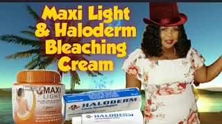 How To Whitening Skin Fast With Maxi Light amp Haloderm Bleaching Cream [upl. by Eisus]