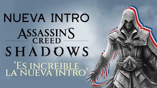 INCREIBLE LA NUEVA INTRO DE ASSASSINS CREED SHADOWS [upl. by Bahner]