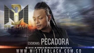 Pecadora  Mr Black ® [upl. by Enuahs]