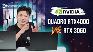 Nvidia Quadro RTX4000 vs RTX 3060 So sánh hiệu năng chi tiết nhất trungtranvn [upl. by Zetnas]