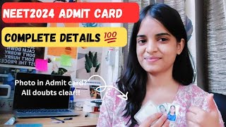 Admit card complete details  photo in Admit card amp NTA guidelines NEET 2024 neetadmitcard [upl. by Alleira]