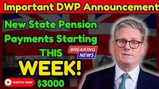 Important DWP Announcement New State Pension Payments Starting THIS WEEK [upl. by Yoreel994]