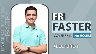 CA Final FR FASTER  Lecture1  CA Sarthak Jain [upl. by Yevoc]