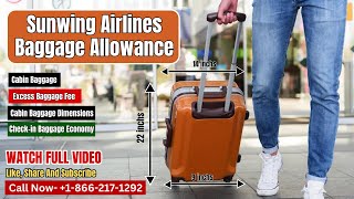 Sunwing Airlines Baggage Allowance  Baggage Policy [upl. by Alliw]