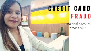 Mock Call 30 Credit Card Fraud Financial Account [upl. by Anilejna]