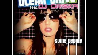 Ocean Drive feat DJ Oriska  Some People [upl. by Ottie]