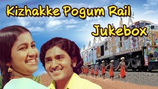 Kizhakke Pogum Rail Songs jukebox  Betha Sudhakar Radhika  Ilaiyaraja  Kovil Mani Osai [upl. by Ettinger]