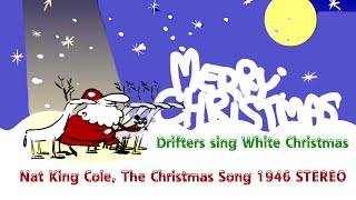 Stereo Drifters White Christmas amp Nat King Cole Christmas Song 1946 [upl. by Htilil]