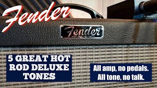 5 Great Fender Hot Rod Deluxe Tones [upl. by Larine528]