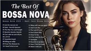 Most Unforgettable Jazz Bossa Nova Covers ⛳ Smooth Bossa Nova Songs 🚀 Playlist Relaxing Bossa Nova [upl. by Egrog]