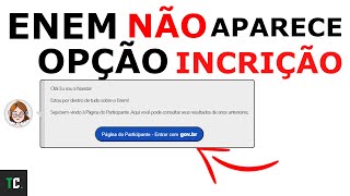 ENEM NAO APARECE OPÇAO INSCRIÇAO [upl. by Eelak]