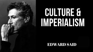 Edward Said on Culture and Imperialism YorkUniversity 1993 EdwardSaid Culture Imperialism [upl. by Man]