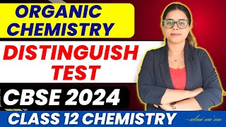 All Distinguish test of Organic chemistry  Class 12 Chemistry  CBSE 2024  Saloni mam [upl. by Lednew]