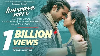 Official Video Humnava Mere Song  Jubin Nautiyal  Manoj Muntashir  Rocky  Shiv  Bhushan Kumar [upl. by Linneman142]