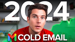 The NEW Way of Cold Emailing in 2024 [upl. by Nnaer]